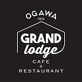 「ogawa GRAND lodge CAFE & RESTAURANT」<br>オープンのお知らせ